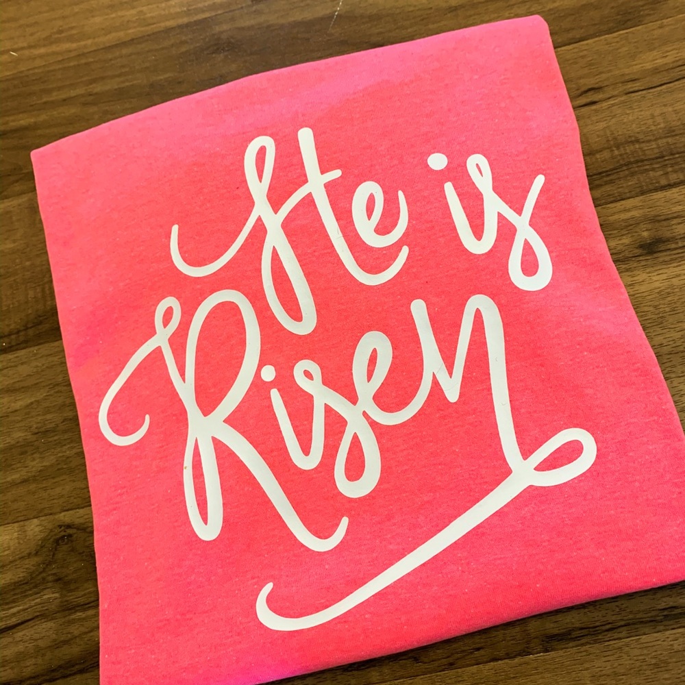 Hot Pink He Is Risen T shirt